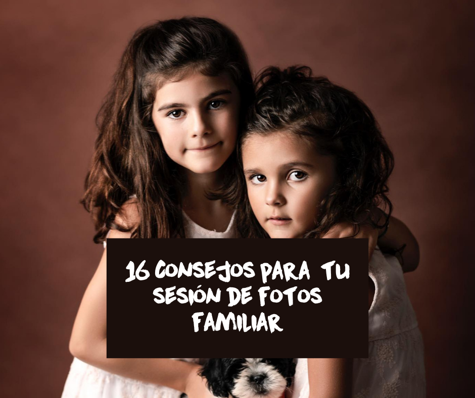 16 Consejos para disfrutar de tu sesión de fotos familiar en León, Gto.