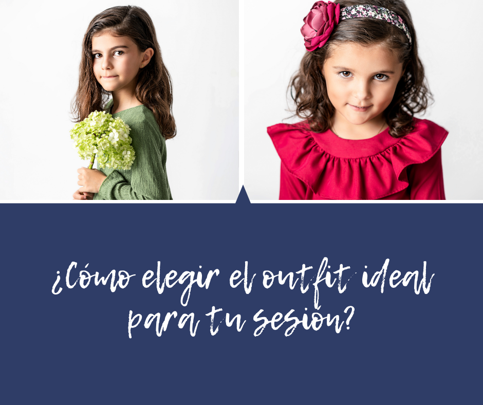 ¿Cómo elegir el outfit ideal para tu sesión de fotos?