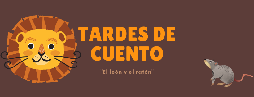 FÁBULA: EL LEÓN Y EL RATÓN