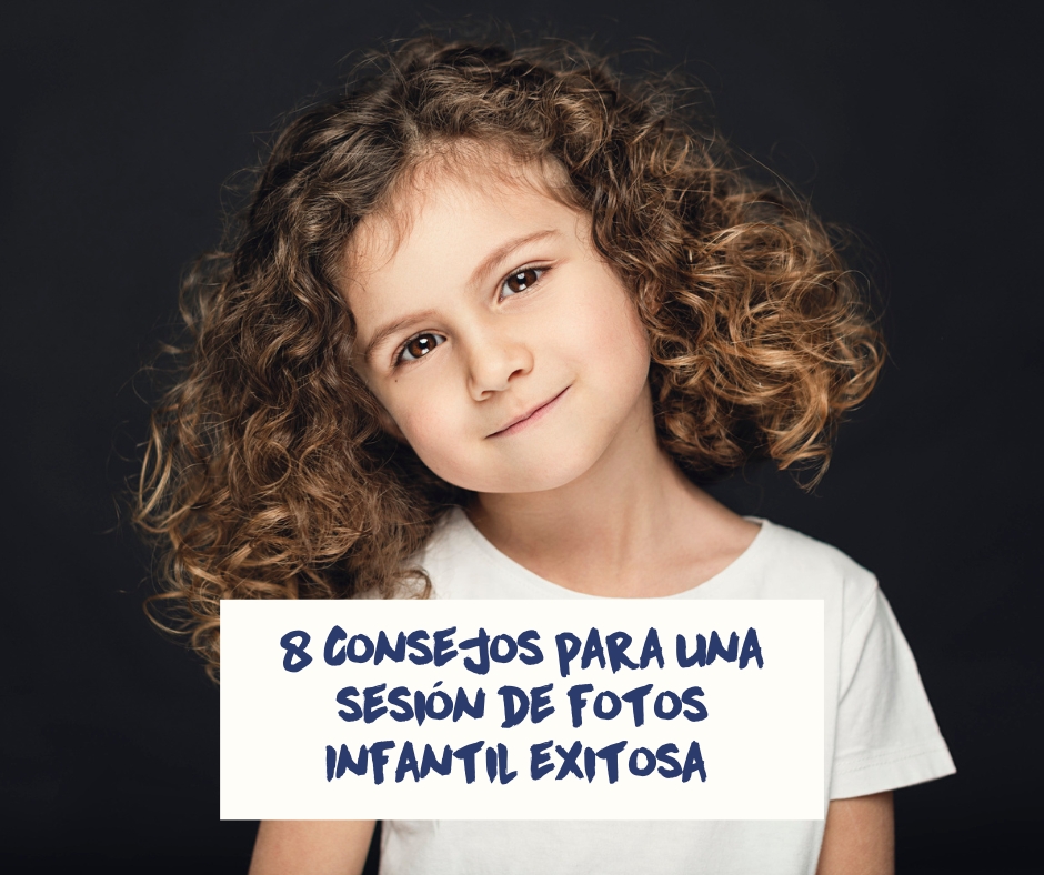 8 Consejos para una sesión de fotos Infantil exitosa | León, Gto.