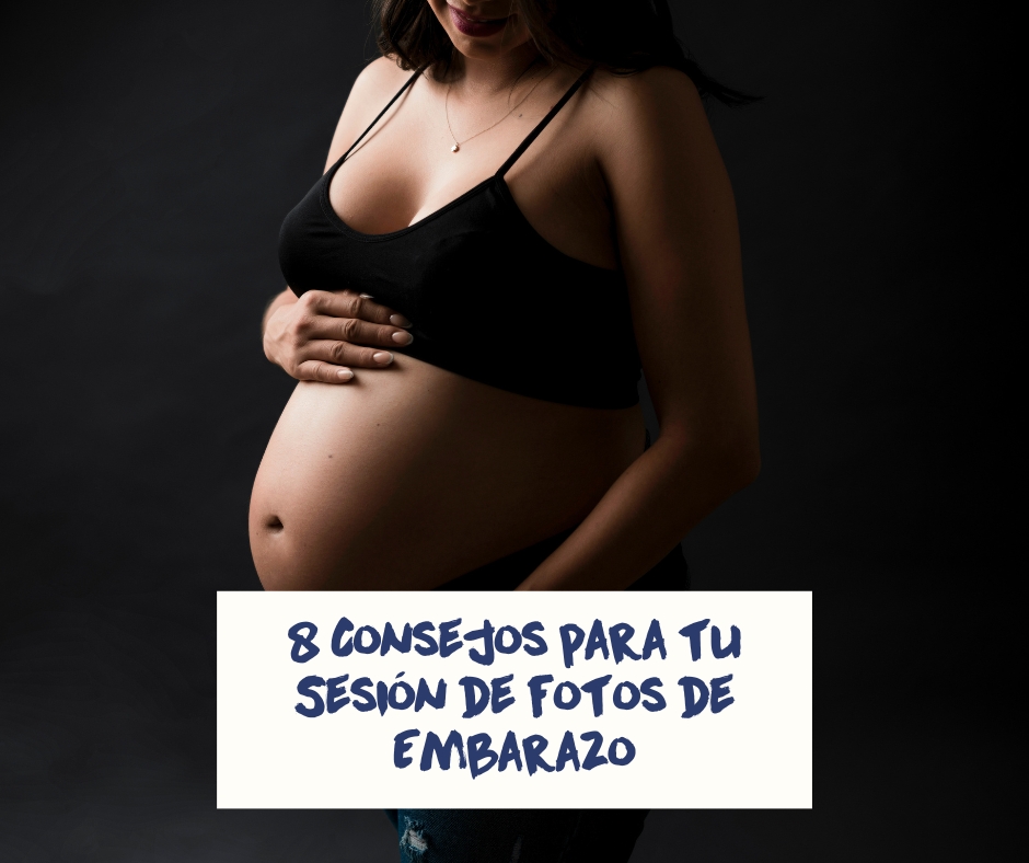 8 Consejos para tu Sesión de fotos de Embarazo | León, Gto.